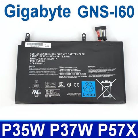 技嘉 GNS-I60 原廠電池 適用型號 P35 P35G P35K P35N P35W P35X P37 P37K P37W P37X P57 P57X P57W P37W-v5 P37X-v4 P37X-v5 P37X-v6 P35X-v5 P35X-v6 P37K-v4 P37W-v4 P35W-v4 P35W-v5 P35X-v3 P35X-v4 P35G-v2 P35K-v3 P35W-v2 P35W-v3