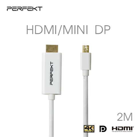PERFEKT Mini DisplayPort 1.2 轉HDMI 2.0，公對公 4K@60Hz 影音傳輸線, 2m_MD-H02