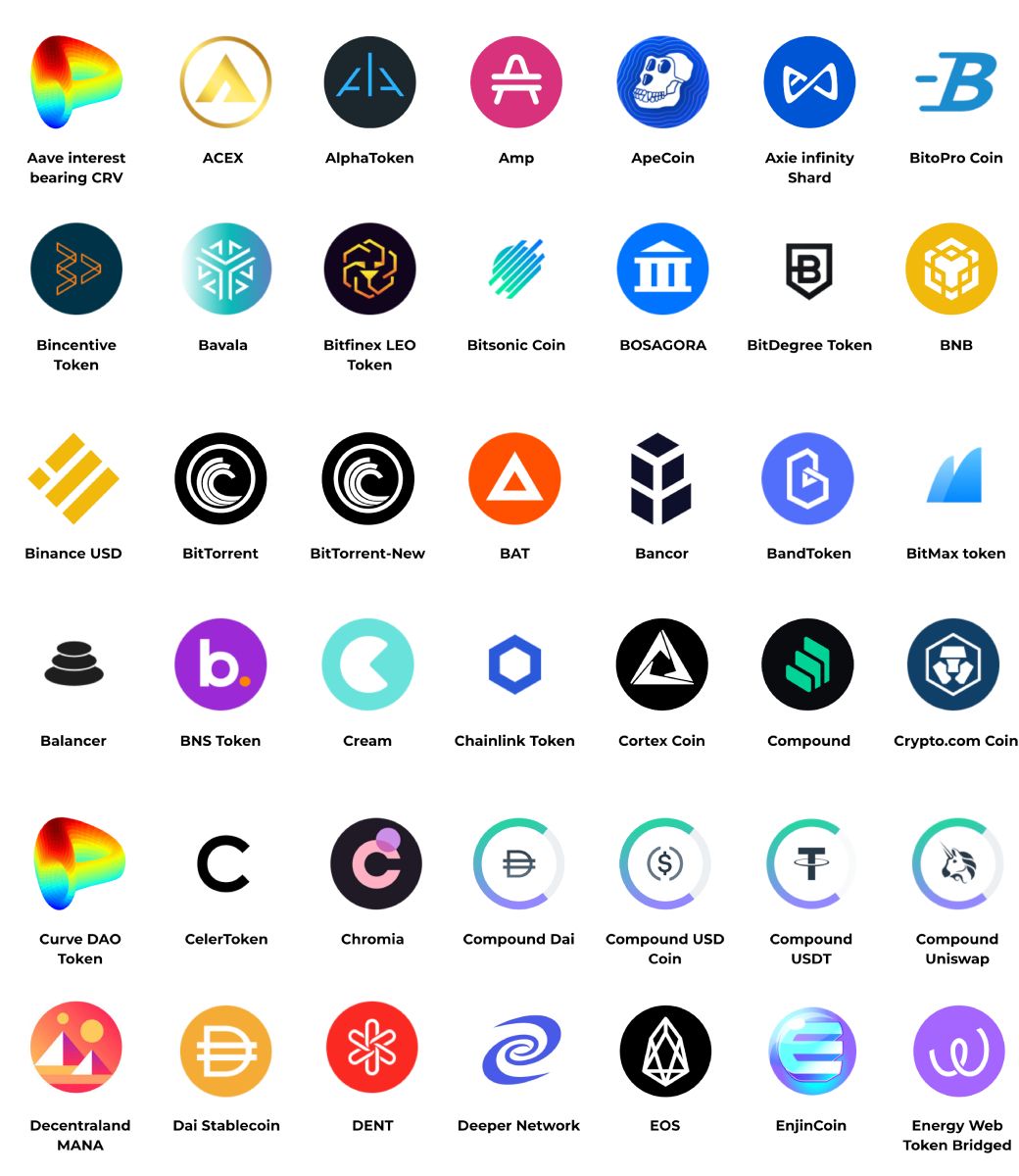 Aave interestbearing RVMincentiveoken-BACEXAlphaTokenAmpApeCoinAxie infinityhardBitoPro CoinBBavalaBitfinex LEOTokenBitsonic CoinBOSAGORABitDegree TokenBNBBBinance SDBitTorrentBitTorrent-NewBATBancorBandTokenBitMax tokenbΔBalancerBNS TokenCreamChainlink TokenCortex CoinCompoundCrypto.com CoinCurve DAOTokenCSCelerTokenChromiaCompound DaiCompound USDCoinT CompoundUSDTCompoundUniswapUDecentralandMANADai StablecoinDENTDeeper NetworkEOSEnjinCoinEnergy WebToken Bridged