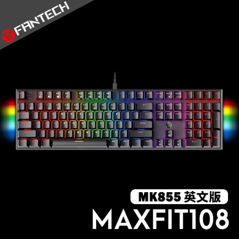 英文鍵帽/專業軸體FANTECH MAXFIT108 RGB機械式鍵盤(英文版)-黑