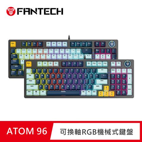 FANTECH ATOM96 95%可換軸體RGB 機械式鍵盤(MK890)