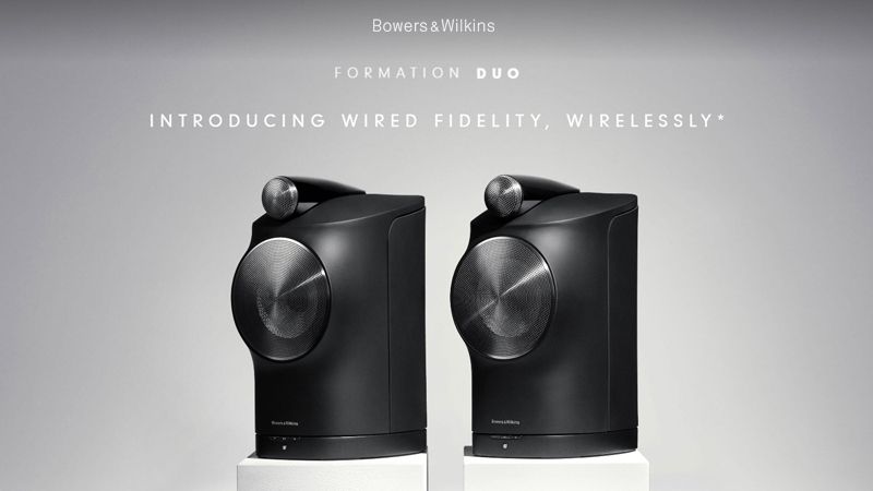 Bowers & WilkinsFORMATION DUOINTRODUCING WIRED FIDELITY, WIRELESSLY