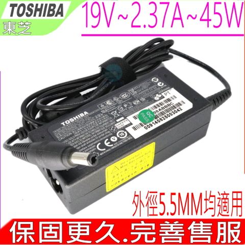 TOSHIBA 東芝 變壓器(原裝)- 19V, 2.37A, 45W PA3822U  T210D,T215D,T235D,W100,W105    Z830,Z835,Z930,Z935,S1140WH      L955,P84T0,P84T5,S9555D    PA3822U-1ACA,P000556570   PA-1450-81,PA3822U-1ACA   ADP-45SDA