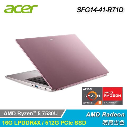 【Acer 宏碁】SFG14-41-R71D 14吋 R5 AMD 筆電 粉色R5-7530U/16G/512G SSD/UHD/WIN11