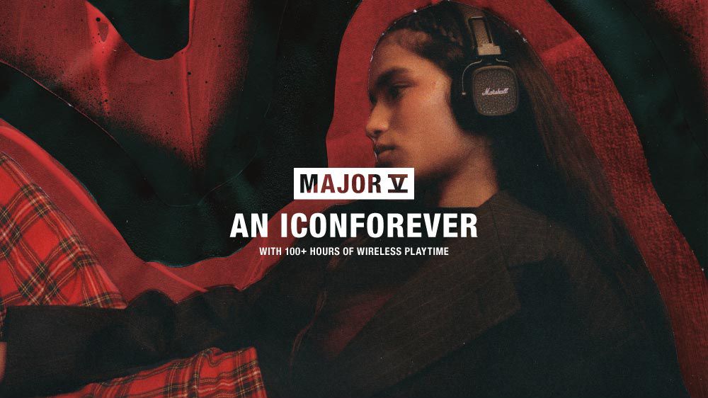 MAJOR AN ICONFOREVERWITH 100+ HOURS OF WIRELESS PLAYTIME