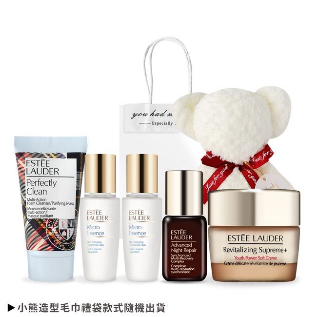 LAUDERPerfectlyCleantiActionFoa Cleanser/Purifying MaskMousse nettoyanteactionMasque purifiant194you had mEspeciallyLAUDERLAUDERМістоMicroEssence f you foror youEssenceESTEELAUDERAdvancedNight RepairMul RecoveryComplex-ESTEE LAUDERRevitalizing Supreme+Youth Power Soft Creme   de jeunesse-小熊造型毛巾禮袋款式隨機出貨