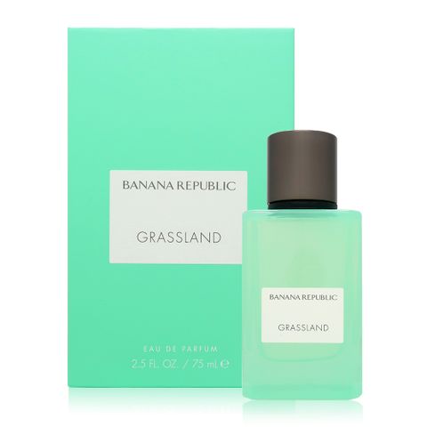 BANANA REPUBLIC 香蕉共和國 馥玉系列 Grassland 草地淡香精 EDP 75ml 效期 : 2026.04