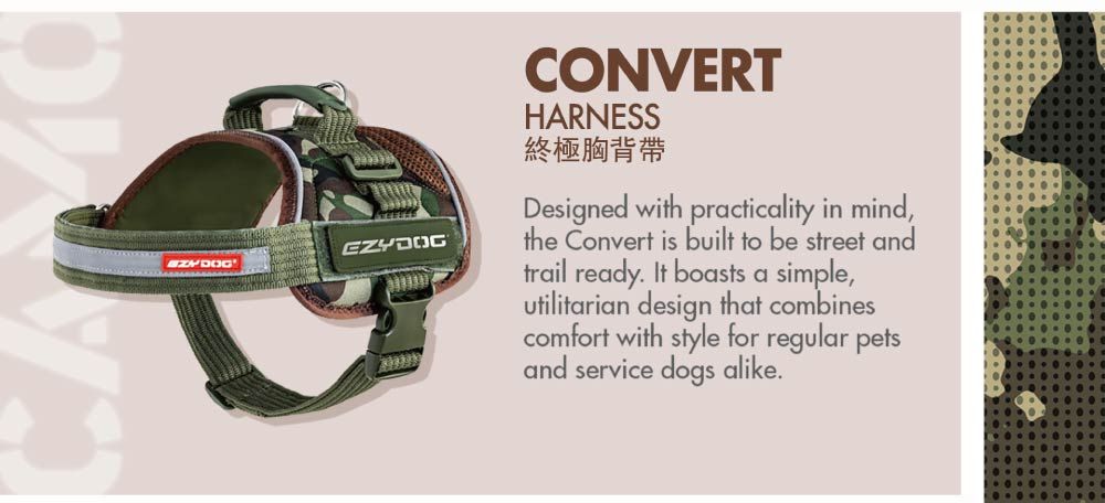 CONVERTHARNESS終極胸背帶Designed with practicality in mindthe Convert is built to be street andtrail ready It boasts a simpleutilitarian design that combinescomfort with style for regular petsand service dogs alike.