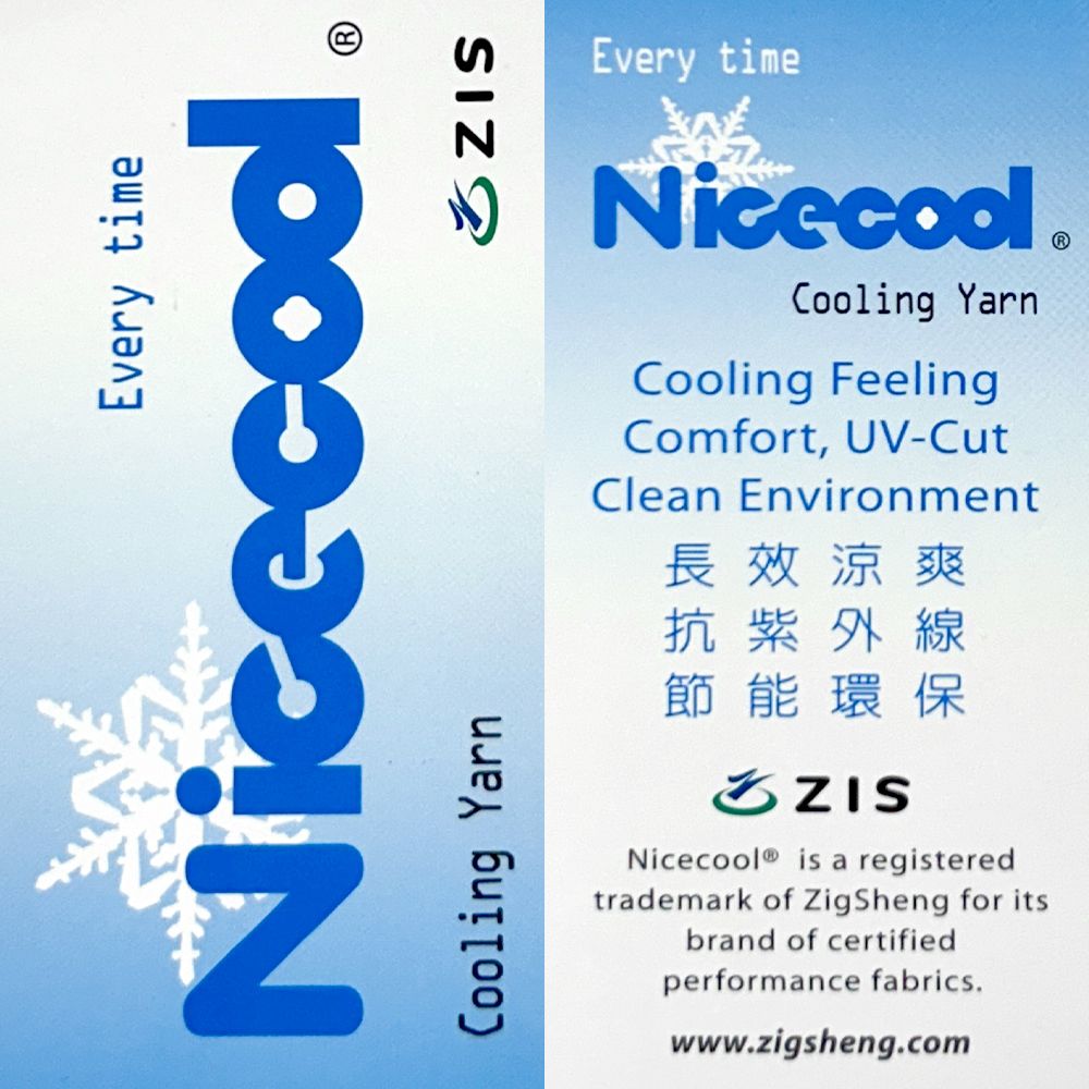 Every timeNicecoolCooling YarnSIZEvery timeNicecoolCooling YarnCooling FeelingComfort, UV-CutClean Environment長效涼爽抗紫外線節能環保Nicecool® is a registeredtrademark of ZigSheng for itsbrand of certifiedperformance fabricswww.zigsheng.com