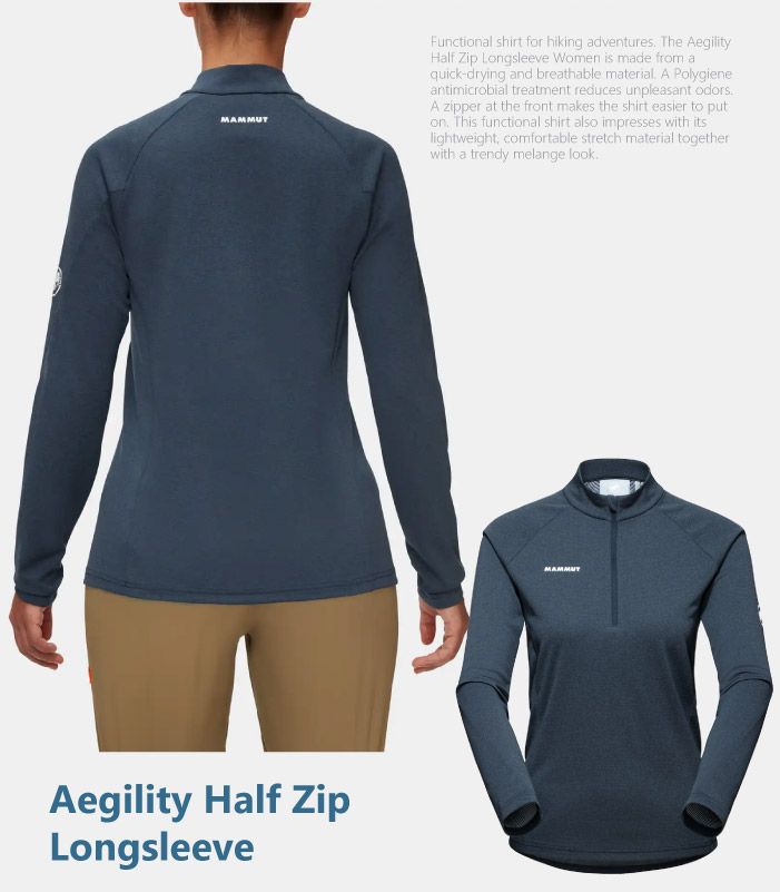 Functional shirt for hiking adventures The AegilityHalf Zip Longsleeve Women is made from aquick-drying and breathable material A Polygieneantimicrobial treatment reduces unpleasant odorsA zipper at the front makes the shirt easier to puton This functional shirt also impresses with itslightweight comfortable stretch material togetherwith a trendy melange lookAegility Half ZipLongsleeveMAMMUT