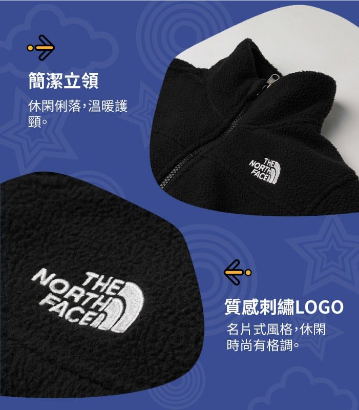 簡潔立領休閑俐落,溫暖護THE頸。NORTHFACENORTHTHEFACE質感刺繡LOGO名片式風格,休閑時尚有格調。