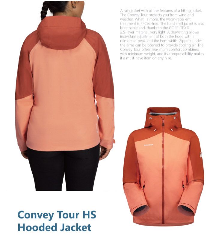 Convey Tour HSHooded JacketA rain jacket with all the features of a hiking jacketThe Convey Tour protects you from wind andweather Whats more, the water-repellenttreatment is PFCec-free The hard shell jacket is alsobreathable and, thanks to the GORE-TEX25-layer material, very light A drawstring allowsindividual adjustment of both the hood with areinforced peak and the hem width. Zippers underthe arms can be opened to provide cooling air. TheConvey Tour offers maximum comfort combinedwith minimum weight, and its compressibility makesit a must-have item on any hike.