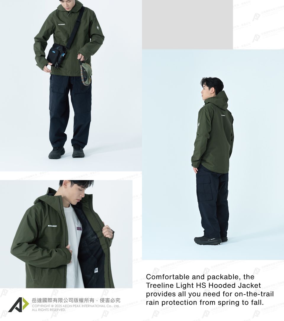 A岳達國際有限公司版權所有侵害必究COPYRIGHT  2025 AEON PEAK INTERNATIONAL , LtdALL RIGHTS RESERVED.Comfortable and packable, theTreeline Light HS Hooded Jacketprovides all you need for on-the-trailrain protection from spring to fall.