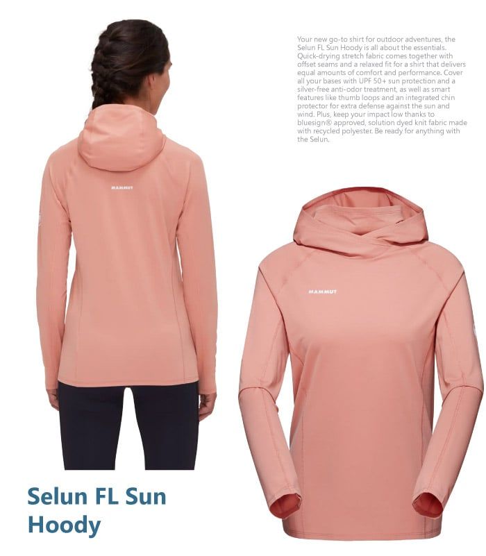 Selun FL SunHoodyYour new go-to shirt for outdoor adventures theSelun FL Sun Hoody is all about the essentialsQuick-drying stretch fabric comes together withoffset seams and a relaxed fit for a shirt that deliversequal amounts of comfort and performance Coverall your bases with UPF 50+ sun protection and asilver-free anti-odor treatment, as well as smartfeatures like thumb loops and an integrated chinprotector for extra defense against the sun andwind Plus, keep your impact low thanks tobluesign® approved, solution dyed knit fabric madewith recycled polyester Be ready for anything withthe SelunMAMMUT