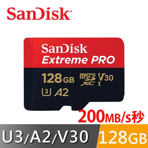 A小卡；秒傳200MBSanDisk Extreme PRO microSDXC/UHS-I(U3/A2/V30) 128GB 記憶卡