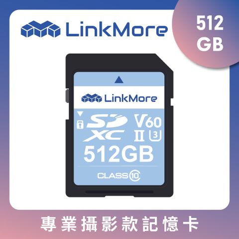 Linkmore XV26  USH-II V60 512GB SD記憶卡