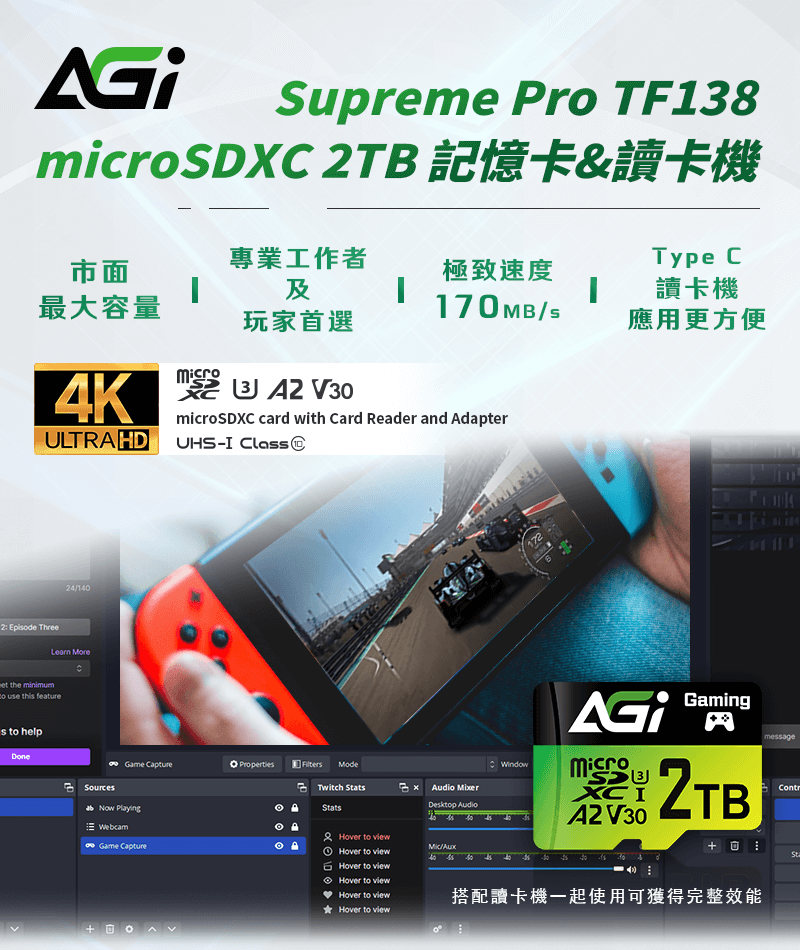 Supreme Pro T13SXC 2TB FТуре С專業工作者市面極致速度┃及最大容量17 MB玩家首選讀卡機應用更方便micro4K  V30microSDXC card with Card Reader and AdapterULTRA HD UHS-I Clas24/1402 Episode Three  the  use this features to helpDoneGame Capture Properties ModeTwitch tsStats Now PlayingWebcamGame CaptureD8   MixerDesktop Audio Hover to view/Hover to viewHover to viewHover to viewHover to viewHover to viewWindow172IN XCI V30Gaming2TB 0 :搭配讀卡機一起使用可獲得完整效能messageContrSta