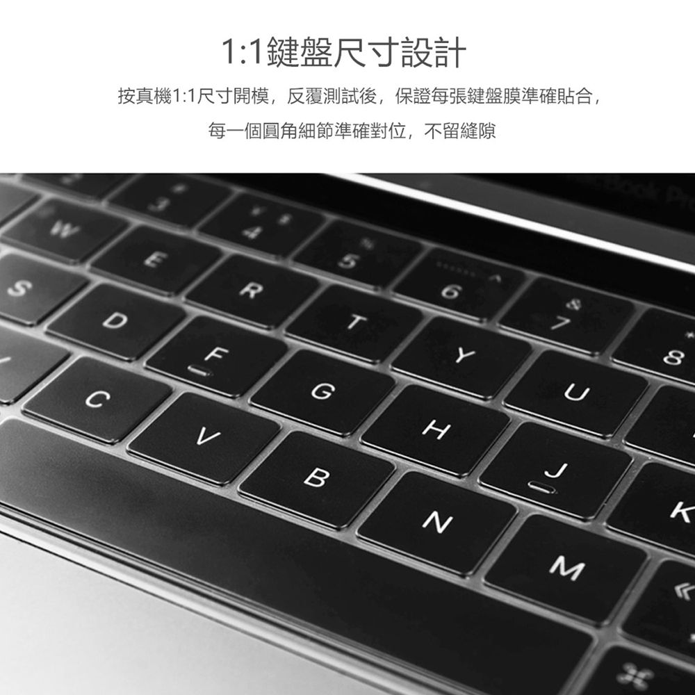 1:1鍵盤尺寸設計按真機1:1尺寸開模,反覆測試後,保證每張鍵盤膜準確貼合,每一個圓角細節準確對位,不留縫隙D5TERG8KCBNMH