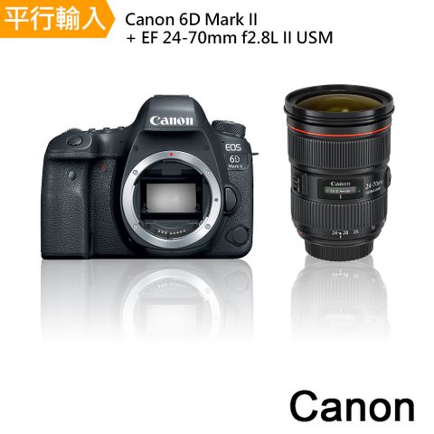 Canon 佳能 6D Mark II+EF 24-70mm F2.8L II USM單鏡組*(平行輸入)