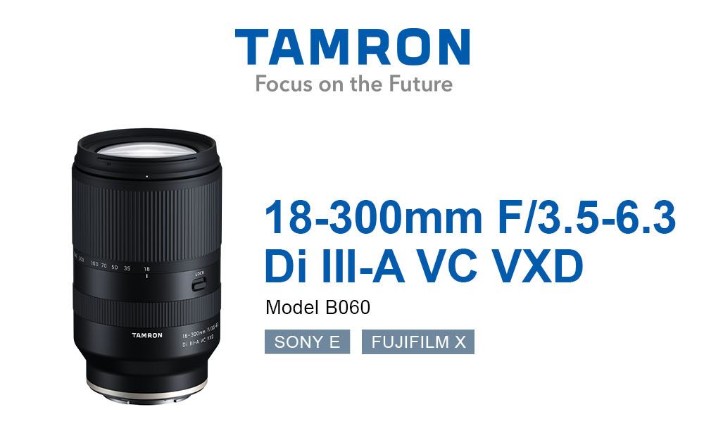 TAMRON 18-300mm F/3.5-6.3 Di III-A VC VXD Sony E 接環Fujifilm X 接