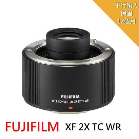 FUJIFILM 富士 XF 2X TC WR-增距配接鏡*(平行輸入)