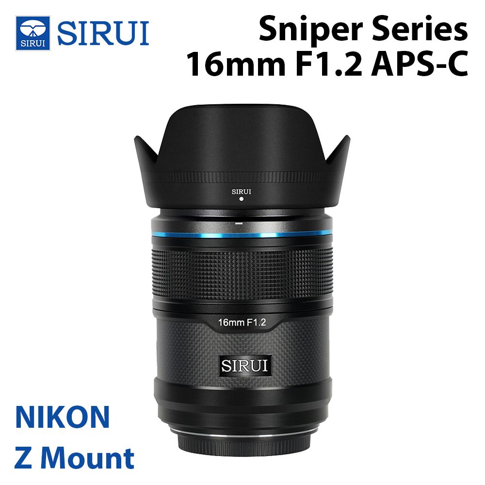 SIRUI 思銳  狙擊系列 16mm F1.2 APS-C 自動對焦鏡頭 Z Mount