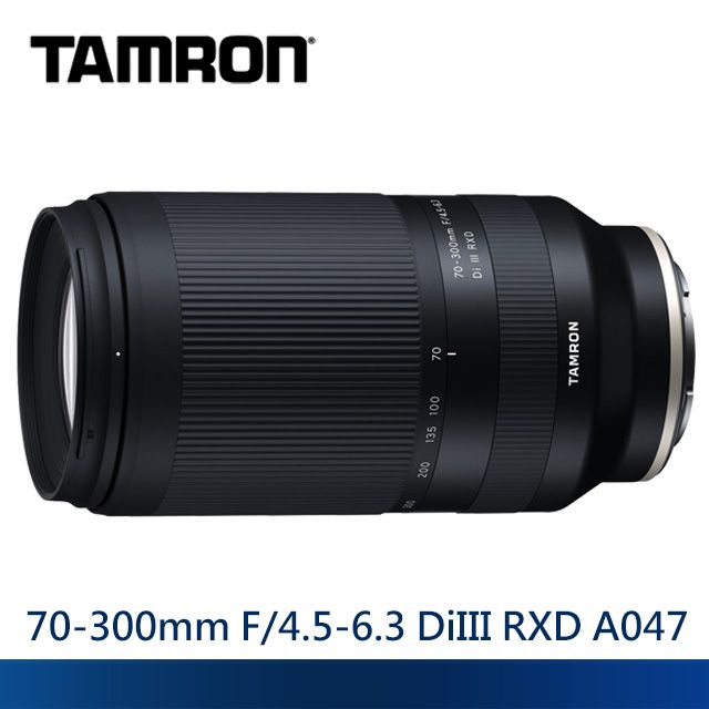 TAMRON 70-300mm F/4.5-6.3 DiIII RXD (A047) Sony E 接環俊毅公司貨