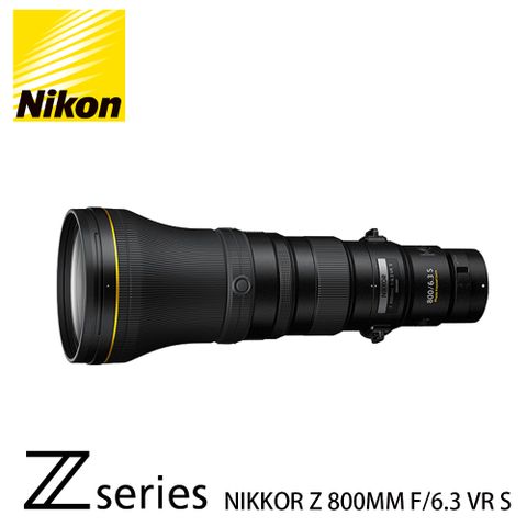 Nikon 尼康 NIKKOR Z 800mm f/6.3 VR S 總代理公司貨