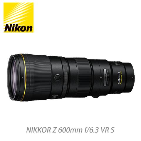 Nikon 尼康 NIKKOR Z 600mm f/6.3 VR S 總代理公司貨