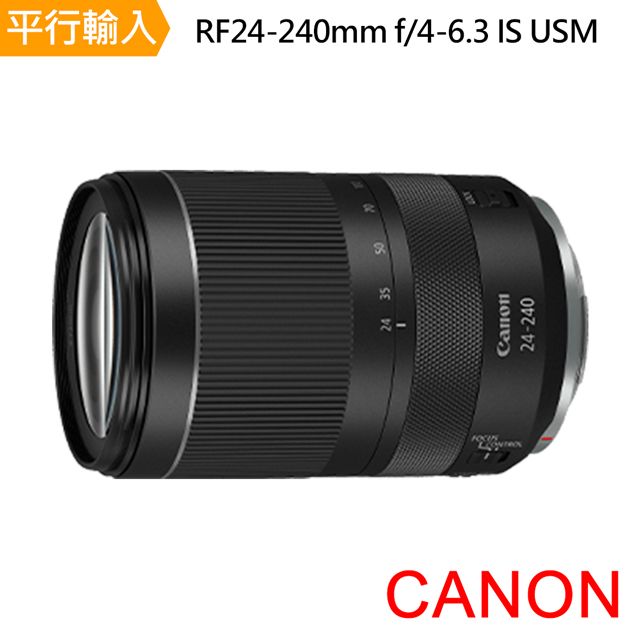 Canon 佳能 RF24-240mm f/4-6.3 IS USM *(平行輸入)