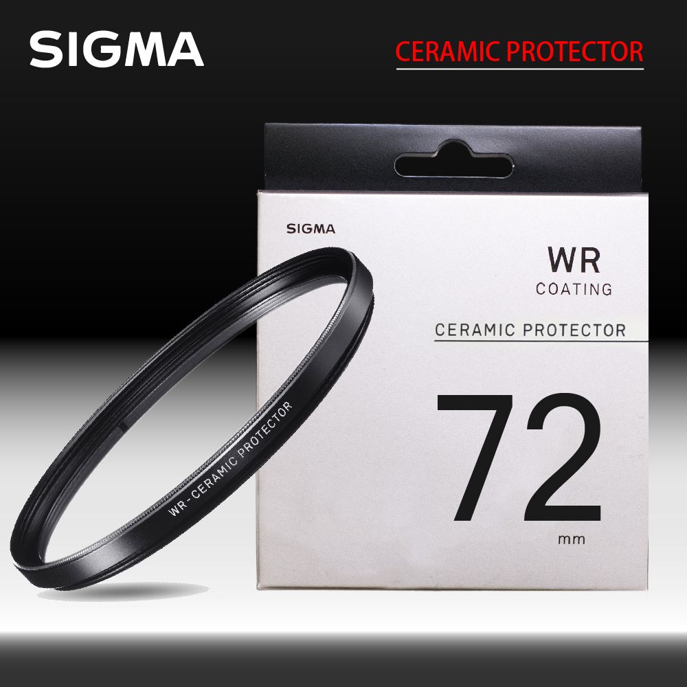 Sigma  WR CERAMIC PROTECTOR 72mm 陶瓷保護鏡 防撥水 (公司貨)