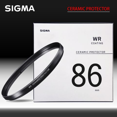 Sigma WR CERAMIC PROTECTOR 86mm 陶瓷保護鏡 防撥水 (公司貨)