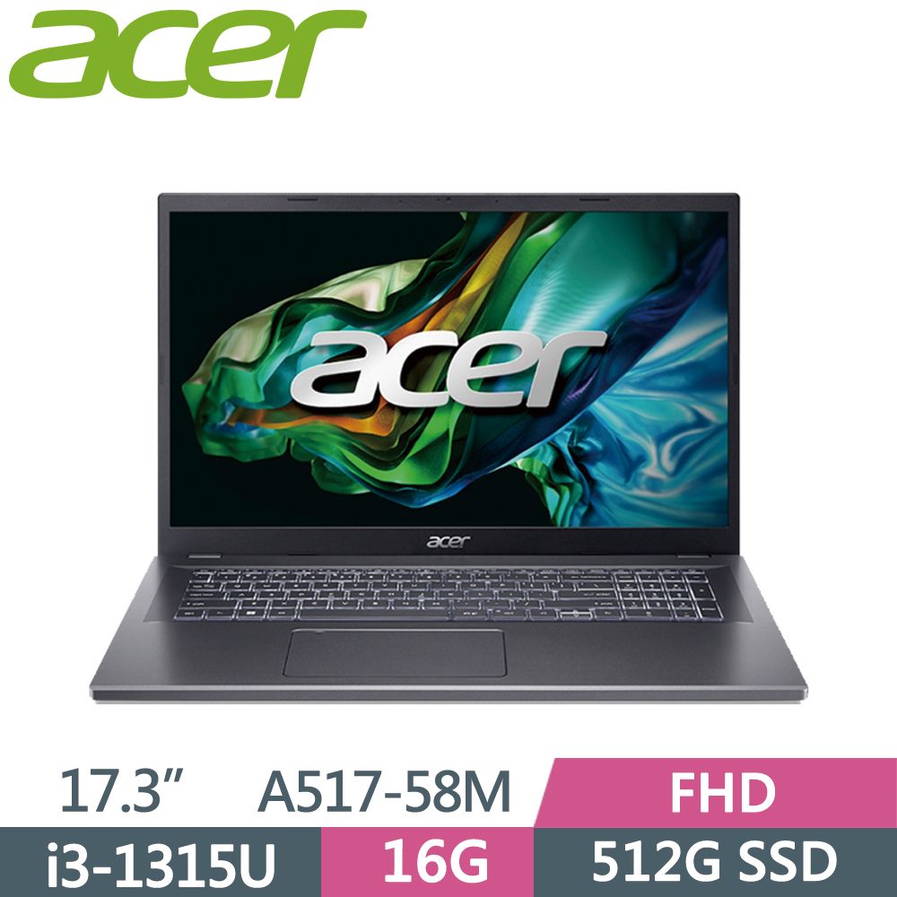 ACER 宏碁 	 Aspire 5 A517-58M-393F 灰 i3-1315U  16G  512G PCIe SSD  W11  17.3"