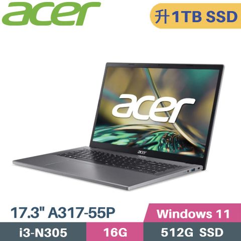 ACER 宏碁 Aspire 3 A317-55P-3390 文書筆電 (i3-N305/16G/1TB PCIe/W11/17.3)特仕