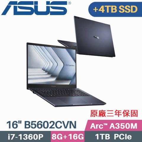 \\\ 4K OLED + 獨顯 + 雙硬碟設計 ///【 C槽 1TB SSD + D槽 4TB SSD】ASUS B5602CVN-0021A1360P 16吋商用筆電