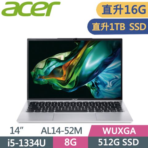 ACER 宏碁 Aspire 14吋 文書筆電 AL14-52M-54QL 銀(i5-1334U/8G+8G/1TB SSD/W11/WUXGA/14)