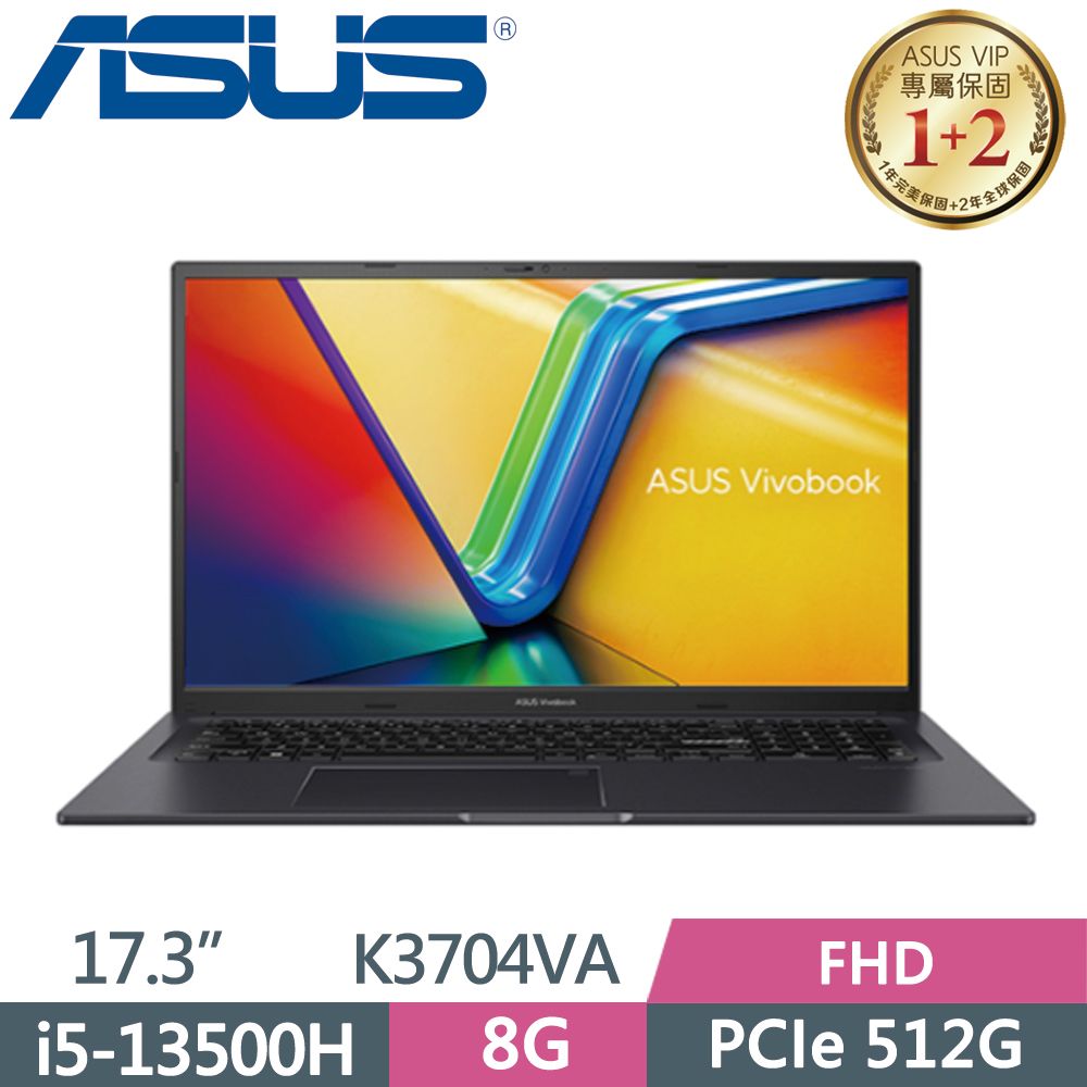 ASUS 華碩  Vivobook 17XK3704VA-0042K13500H 搖滾黑i5-13500H  8G  PCIe 512G SSD  FHD  W11  17.3