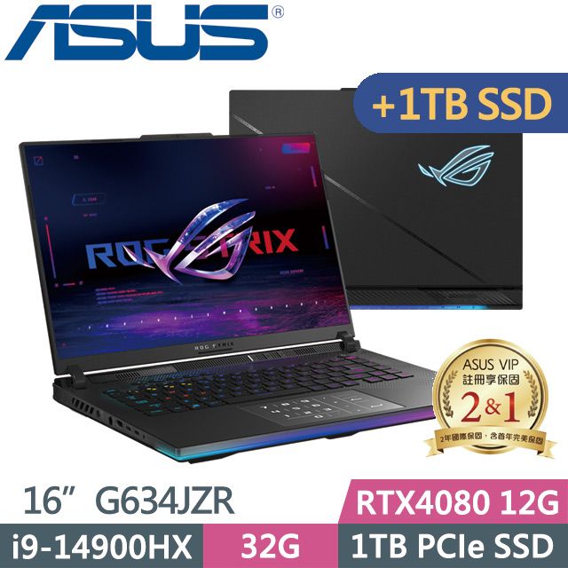 ASUS 華碩 G634JZR-0033A14900HX-NBLM(i9-14900HX/32G/1TB+1TB SSD/RTX4080 12G/16吋/W11)特仕