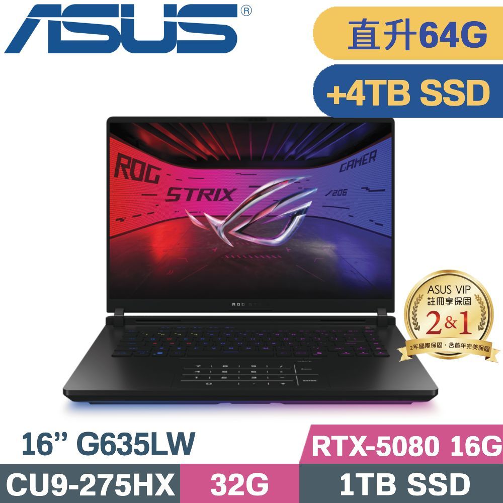 ASUS 華碩 ROG Strix SCAR 16 G635LW-0021A275HX-NBLM 闇夜黑(CU9-275HX/32G+32G/1TB+4TB/RTX-5080/W11/16)特仕