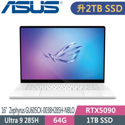 ASUS ROG 華碩 Zephyrus GU605CX-0038H285H-NBLO(Ultra 9 285H/64G/2TB SSD/RTX5090/W11/16)特仕筆電