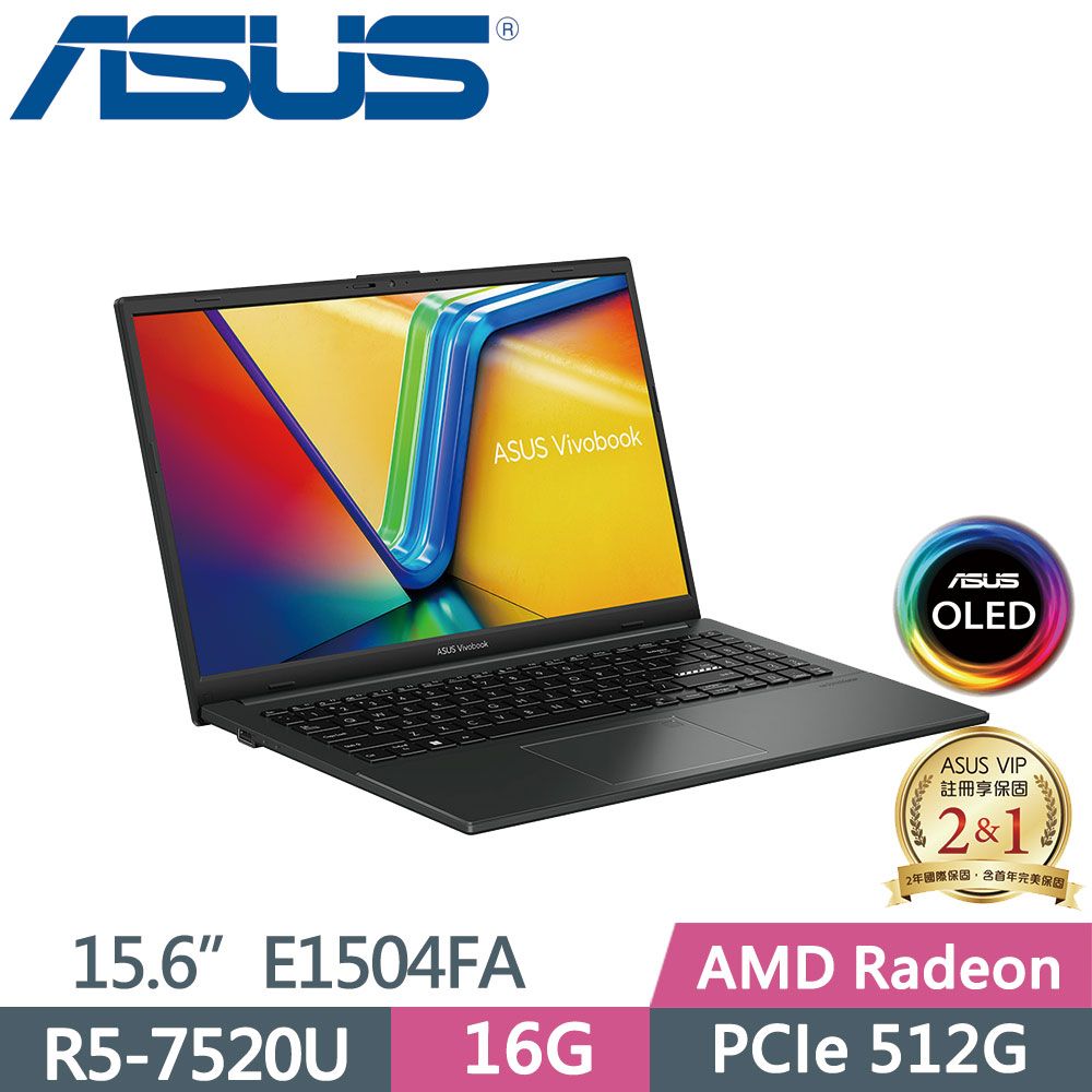  ASUS Vivobook Go 15 OLED E1504FA-0081K7520U 混成黑AMD R5-7520U/16G/512G/W11/OLED