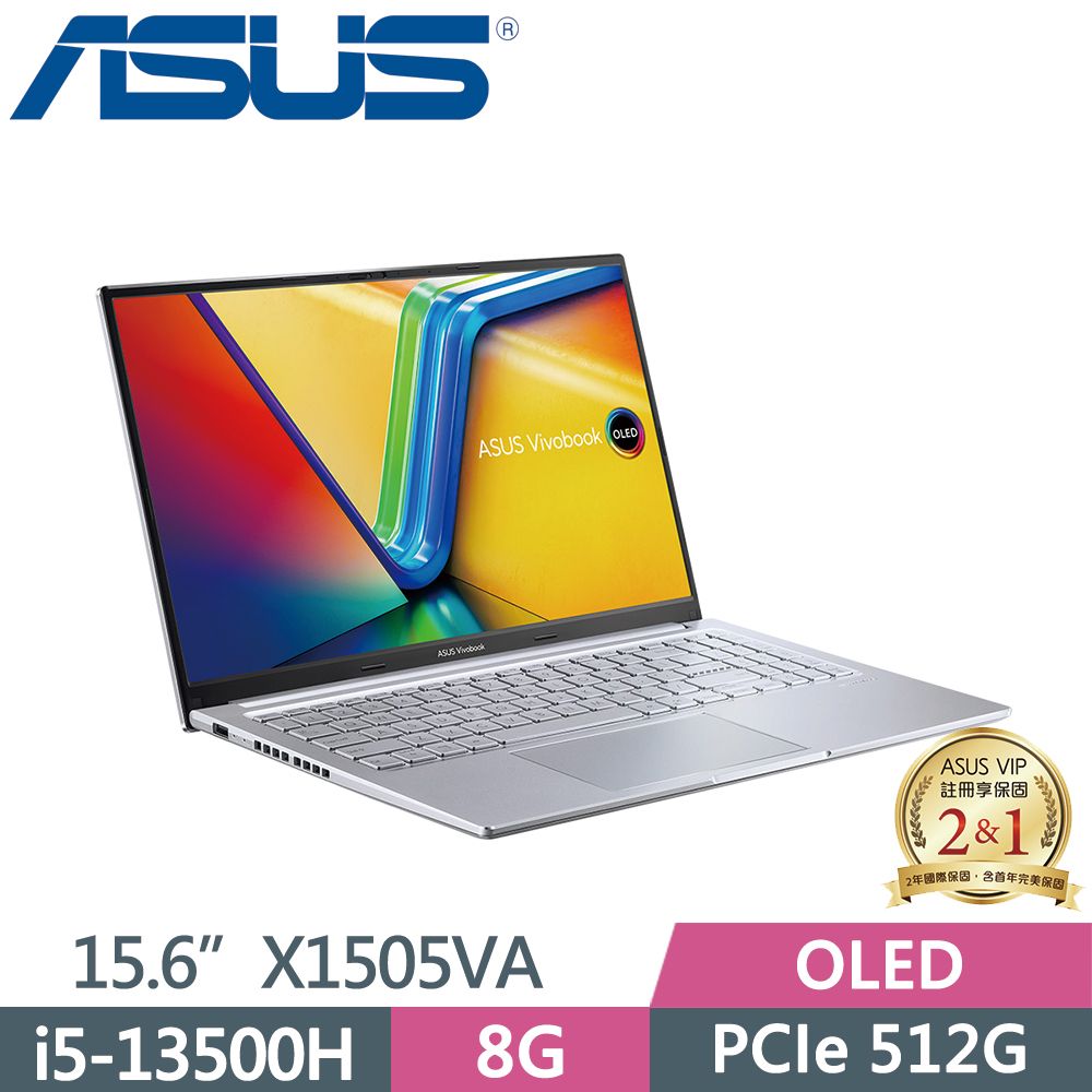  ASUS VivoBook 15 OLED X1505VA-0251S13500H 酷玩銀i5-13500H  8G  512G SSD  W11  3K  15.6