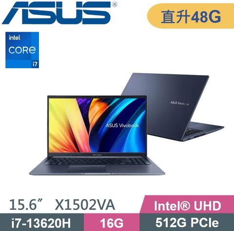 ASUS VivoBook 15 X1502VA-0221B13620H (i7-13620H/16G+32G/512G PCIe/WIN11) 特仕款
