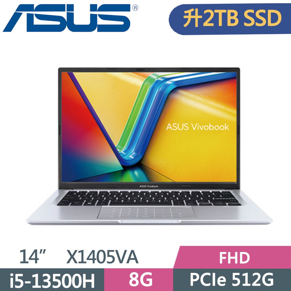  ASUS VivoBook 14 X1405VA-0051S13500H 冰河銀i5-13500H  8G  2TB SSD  W11  FHD  14