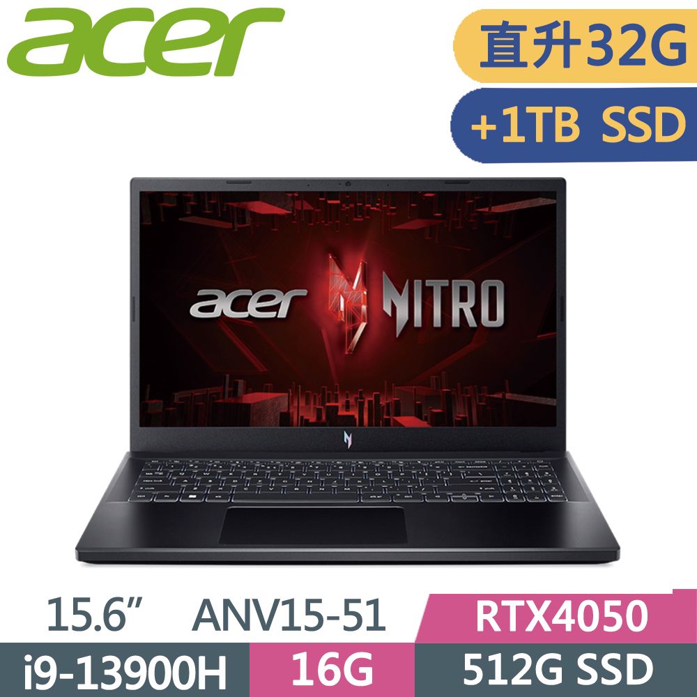 ACER 宏碁  NitroV ANV15-51-95SE 黑i9-13900H  16G+16G  512G+1T SSD  RTX4050-6G  144Hz   15.6