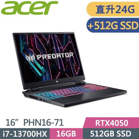 贈鍵盤膜等好禮ACER Predator PHN16-71-7121 ( i7-13700HX/16G+8G/512G+512G SSD/RTX4050/Win11/16吋) 特仕筆電