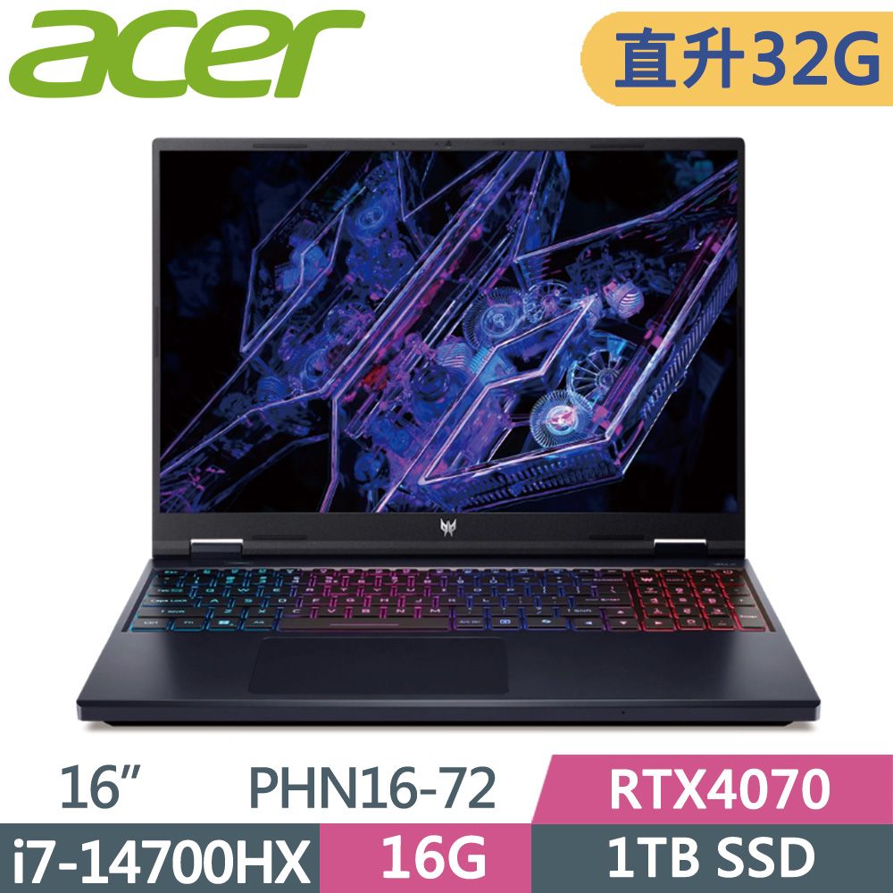 ACER Predator  PHN16-72-74DU 黑i7-14700HX  16G+16G  PCIe 1TB SSD  RTX4070-8G  W11  240Hz  16