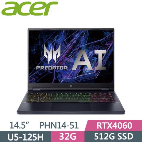 ACER Predator PHN14-51-58EM 黑U5-125H  32G  512G SSD  RTX4060-8G  W11  120Hz  14.5