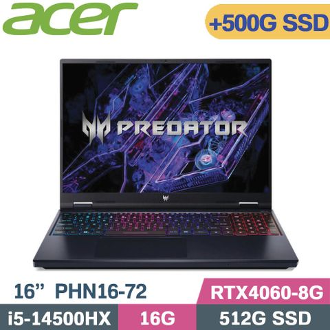 ACER 宏碁 Predator Helios Neo 16 PHN16-72-517P 黑 (i5-14500HX/16G/512G+500G/RTX4060/W11/16)特仕