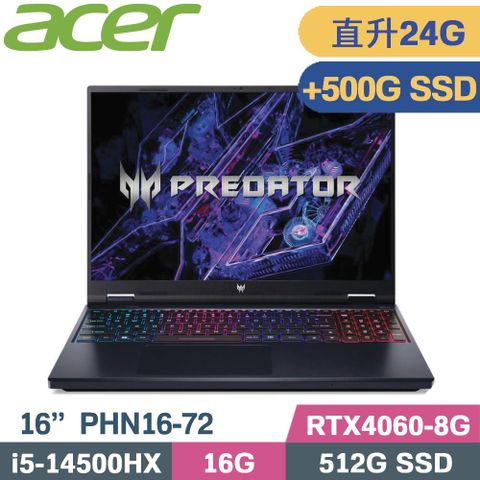 ACER 宏碁 Predator Helios Neo 16 PHN16-72-517P 黑 (i5-14500HX/16G+8G/512G+500G/RTX4060/W11/16)特仕